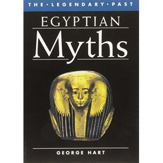 Egyptian Myths (The Legendary Past)